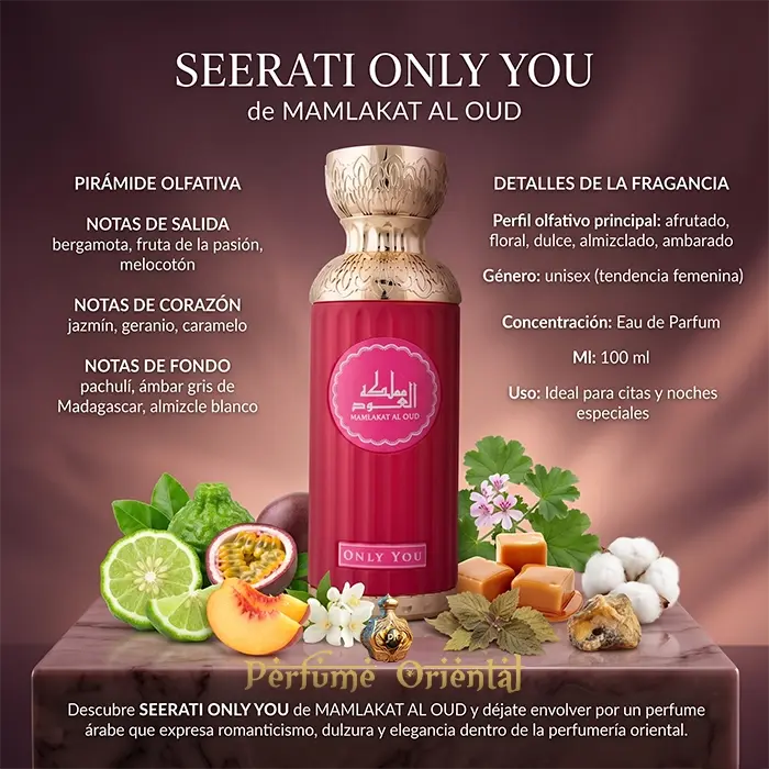 seerati only you mamlakat al oud perfume arabe unisex 100ml notas bergamota fruta de la pasion melocoton jazmin geranio caramelo ambar almizcle blanco